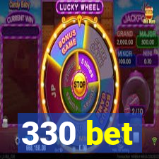 330 bet